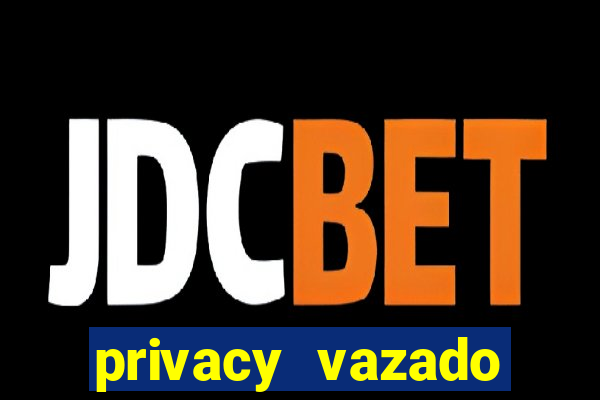 privacy vazado belle belinha